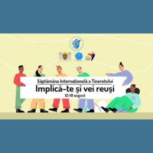Agenda evenimentelor: Săptămâna Internațională a Tineretului la Chișinău 2021