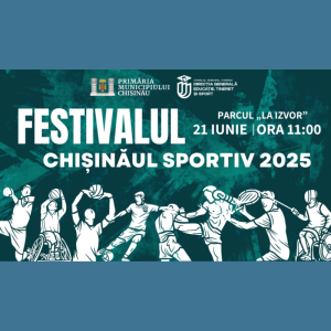 Festivalul „Chișinăul Sportiv 2025”