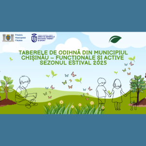 Taberele de odihnă din municipiul Chișinău – funcționale și active în sezonul estival 2025 Situația la zi – 25 iunie 2025