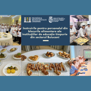 Instruirile pentru personalul din blocurile alimentare ale instituțiilor de educație timpurie din sectorul Buiucani